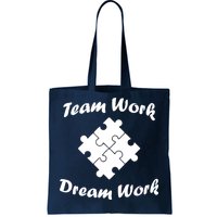 Team Work Dream Work Tote Bag