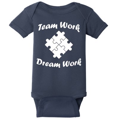 Team Work Dream Work Baby Bodysuit