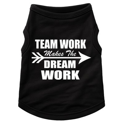 Team Work Makes The Dream Work Doggie Tank