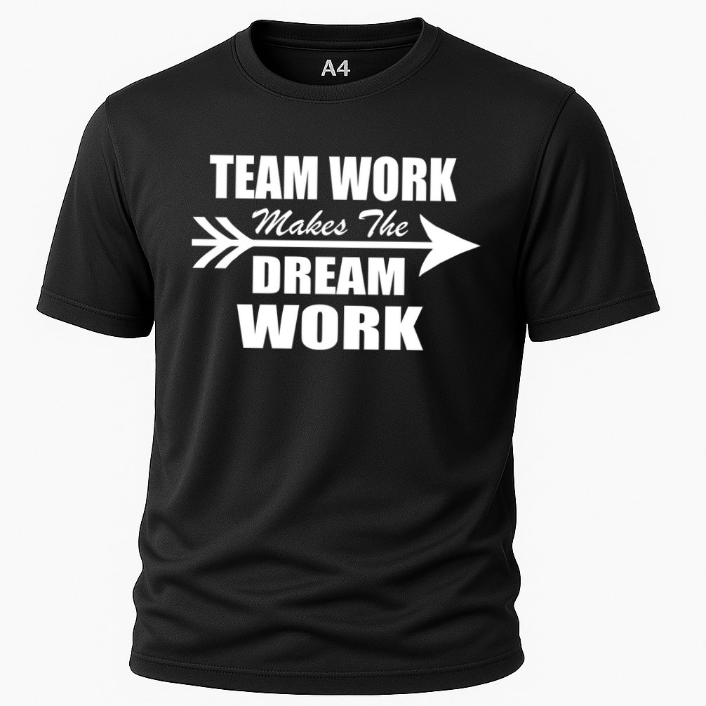 Team Work Makes The Dream Work Cooling Performance Crew T-Shirt