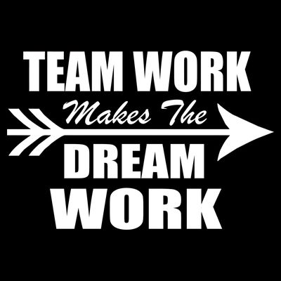 Team Work Makes The Dream Work T-Shirt