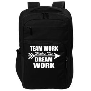 Team Work Makes The Dream Work Impact Tech Backpack