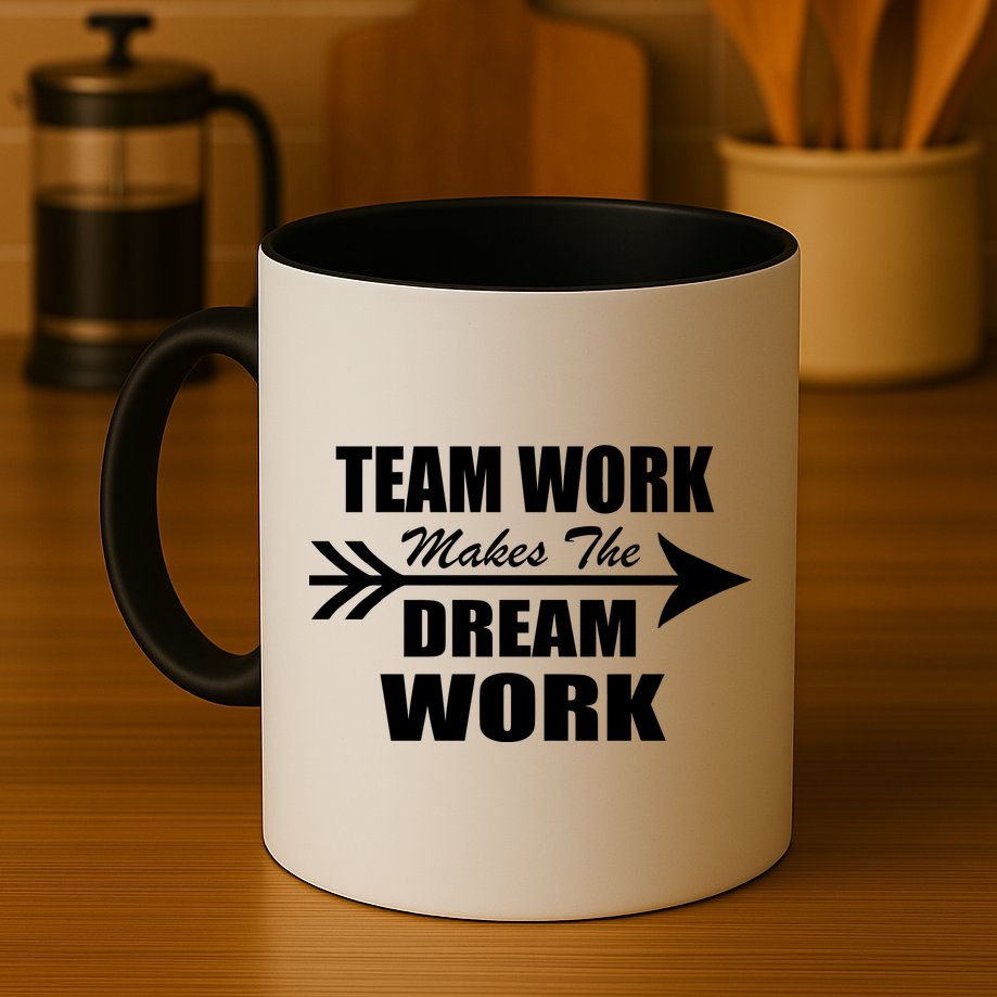 Team Work Makes The Dream Work Mug