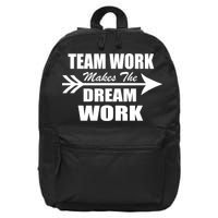 Team Work Makes The Dream Work 16 in Basic Backpack