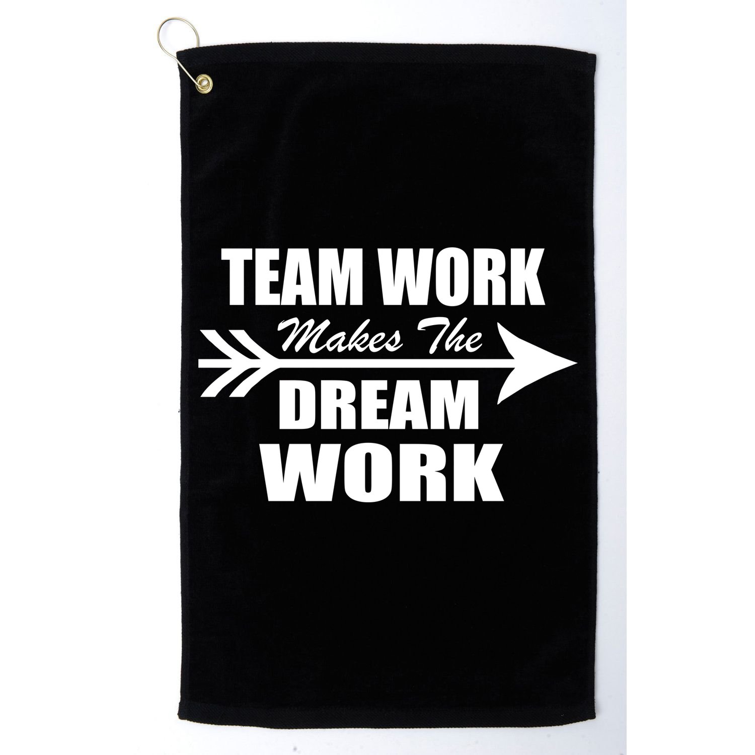 Team Work Makes The Dream Work Golf Towel