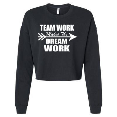 Team Work Makes The Dream Work Cropped Pullover Crew