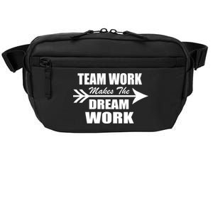 Team Work Makes The Dream Work Crossbody Pack