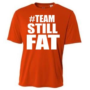 #TeamStillFat Team Still Fat Fitness Weight Cooling Performance Crew T-Shirt