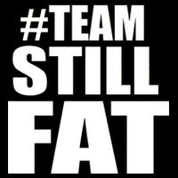 #TeamStillFat Team Still Fat Fitness Weight Cooling Performance Crew T-Shirt