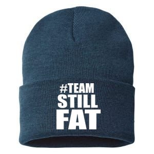 #TeamStillFat Team Still Fat Fitness Weight Sustainable Knit Beanie