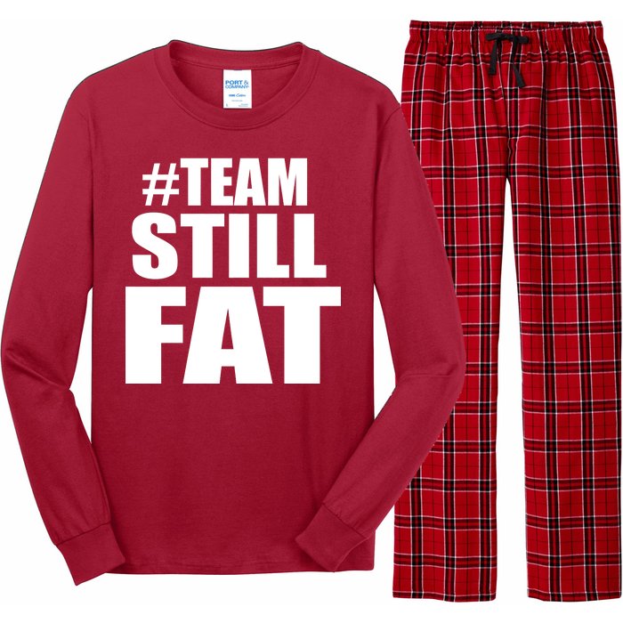 #TeamStillFat Team Still Fat Fitness Weight Long Sleeve Pajama Set