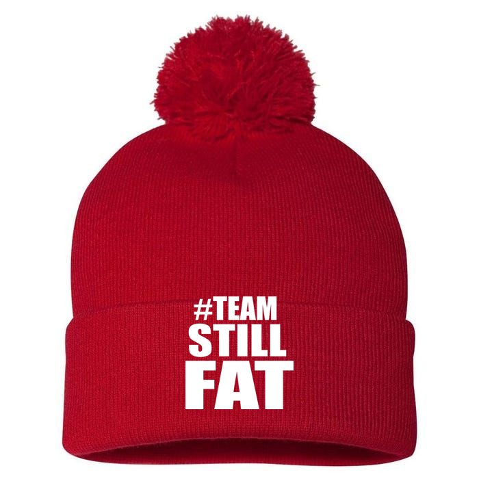 #TeamStillFat Team Still Fat Fitness Weight Pom Pom 12in Knit Beanie