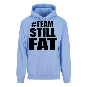 #TeamStillFat Team Still Fat Fitness Weight Unisex Surf Hoodie