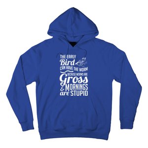 The Early Bird Can Have The Worm Funny Humor Gift Hoodie