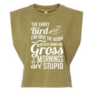 The Early Bird Can Have The Worm Funny Humor Gift Garment-Dyed Women's Muscle Tee