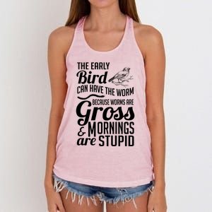 The Early Bird Can Have The Worm Funny Humor Gift Women's Knotted Racerback Tank