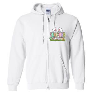 Teacher Easter Bunny Funny Ears Easter Day Gift Full Zip Hoodie