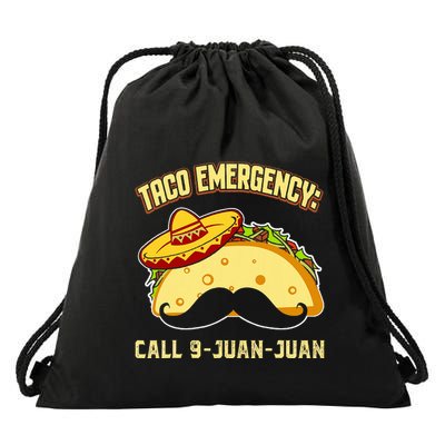 Taco Emergency Call 9 Juan Juan Funny Cinco De Mayo Mexican Drawstring Bag