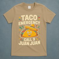 Taco Emergency Call Juan Juan Cinco De Mayo T-Shirt
