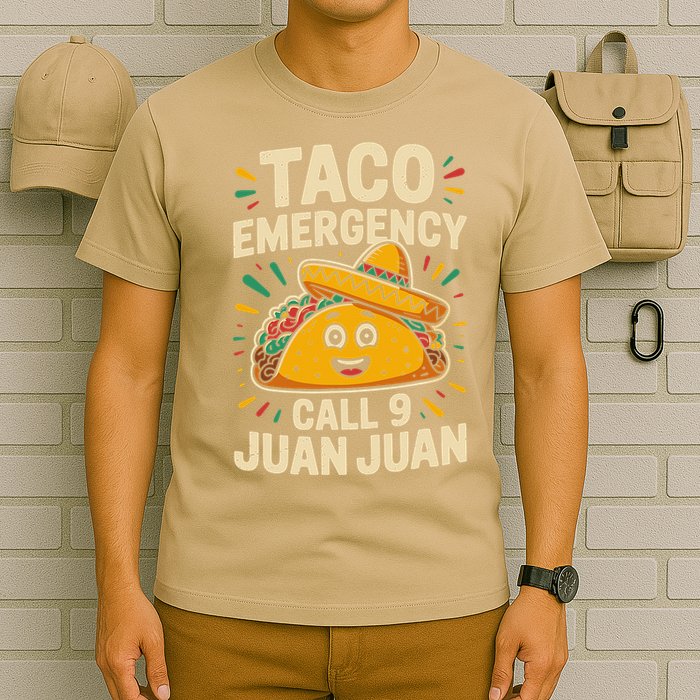 Taco Emergency Call Juan Juan Cinco De Mayo T-Shirt