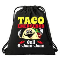 Taco Emergency Call 9 Juan Juan Funny Cinco De Mayo Mexican Drawstring Bag