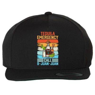 Tequila Emergency Call 9 Juan Juan Cinco De Mayo Ing Gift Wool Snapback Cap