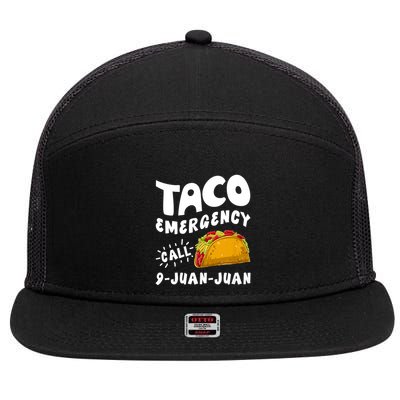Taco Emergency Call 9 Juan Juan Funny Cinco De Mayo 7 Panel Mesh Trucker Snapback Hat