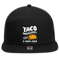 Taco Emergency Call 9 Juan Juan Funny Cinco De Mayo 7 Panel Mesh Trucker Snapback Hat