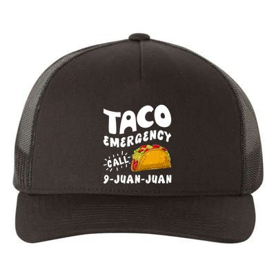 Taco Emergency Call 9 Juan Juan Funny Cinco De Mayo Yupoong Adult 5-Panel Trucker Hat