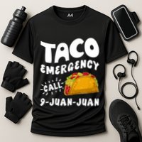 Taco Emergency Call 9 Juan Juan Funny Cinco De Mayo Performance Shirt
