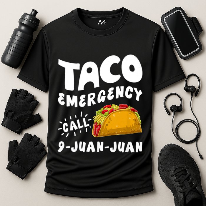 Taco Emergency Call 9 Juan Juan Funny Cinco De Mayo Performance Shirt