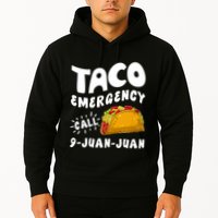 Taco Emergency Call 9 Juan Juan Funny Cinco De Mayo Hoodie