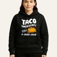 Taco Emergency Call 9 Juan Juan Funny Cinco De Mayo Hoodie