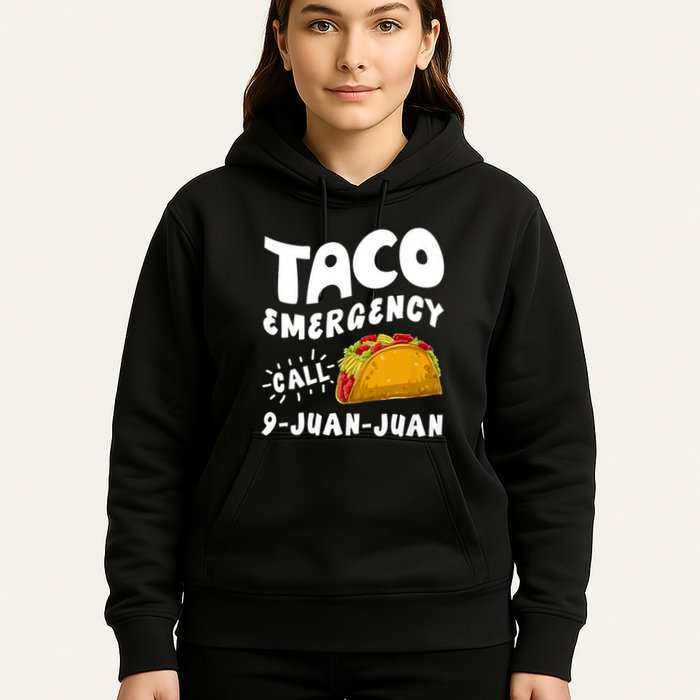 Taco Emergency Call 9 Juan Juan Funny Cinco De Mayo Hoodie