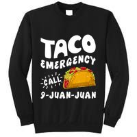 Taco Emergency Call 9 Juan Juan Funny Cinco De Mayo Sweatshirt