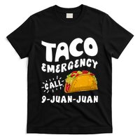 Taco Emergency Call 9 Juan Juan Funny Cinco De Mayo T-Shirt