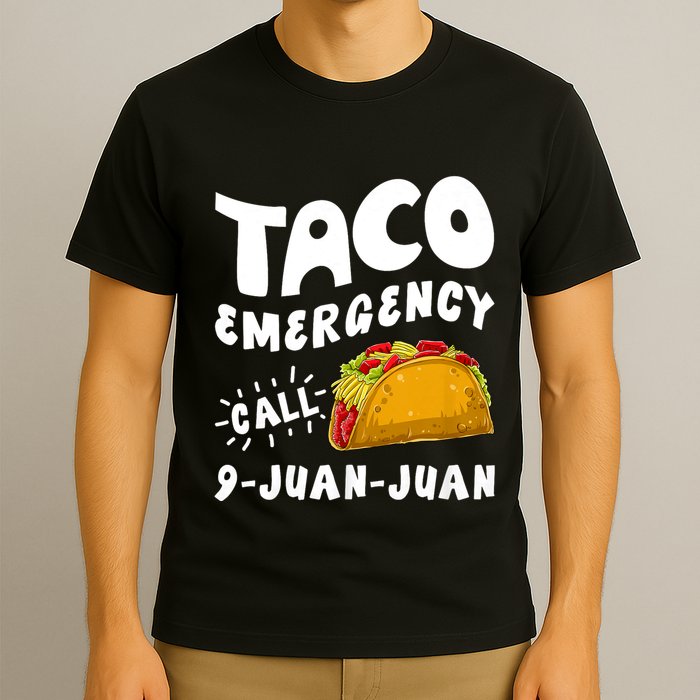 Taco Emergency Call 9 Juan Juan Funny Cinco De Mayo T-Shirt