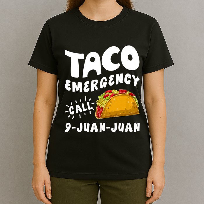 Taco Emergency Call 9 Juan Juan Funny Cinco De Mayo T-Shirt