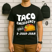 Taco Emergency Call 9 Juan Juan Funny Cinco De Mayo T-Shirt