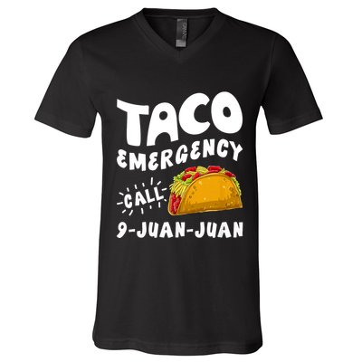 Taco Emergency Call 9 Juan Juan Funny Cinco De Mayo V-Neck T-Shirt