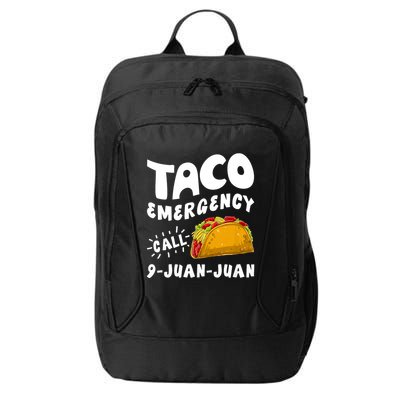Taco Emergency Call 9 Juan Juan Funny Cinco De Mayo City Backpack