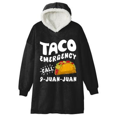Taco Emergency Call 9 Juan Juan Funny Cinco De Mayo Hooded Wearable Blanket