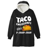 Taco Emergency Call 9 Juan Juan Funny Cinco De Mayo Hooded Wearable Blanket