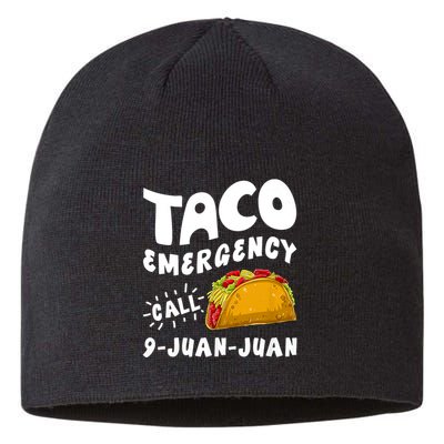 Taco Emergency Call 9 Juan Juan Funny Cinco De Mayo Sustainable Beanie