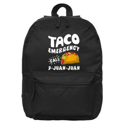 Taco Emergency Call 9 Juan Juan Funny Cinco De Mayo 16 in Basic Backpack