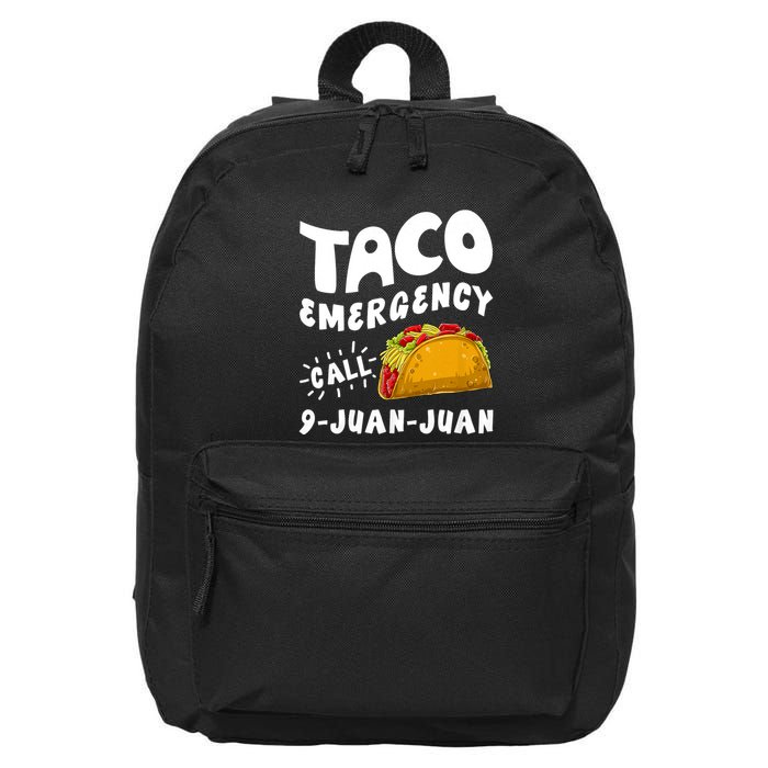 Taco Emergency Call 9 Juan Juan Funny Cinco De Mayo 16 in Basic Backpack
