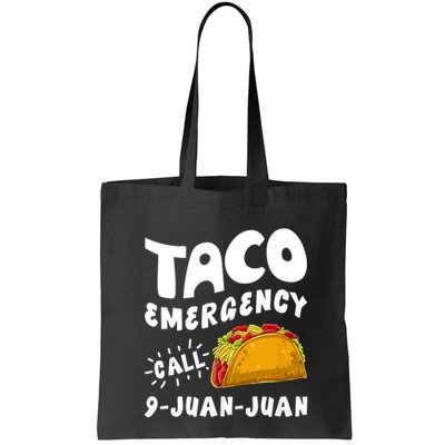 Taco Emergency Call 9 Juan Juan Funny Cinco De Mayo Bag