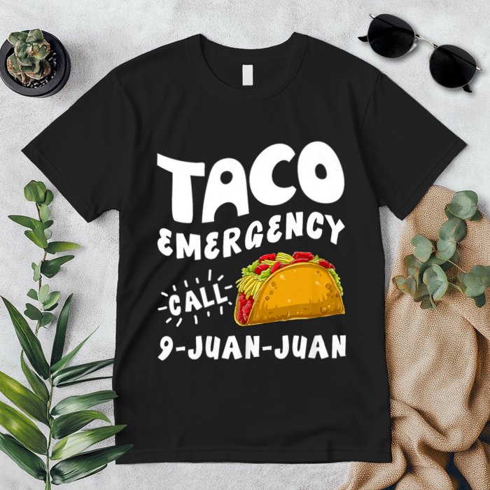 Taco Emergency Call 9 Juan Juan Funny Cinco De Mayo Premium T-Shirt