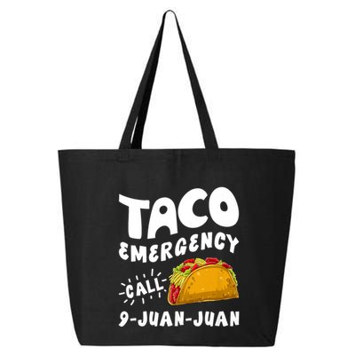 Taco Emergency Call 9 Juan Juan Funny Cinco De Mayo 25L Jumbo Tote