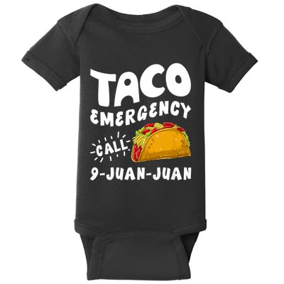 Taco Emergency Call 9 Juan Juan Funny Cinco De Mayo Baby Bodysuit